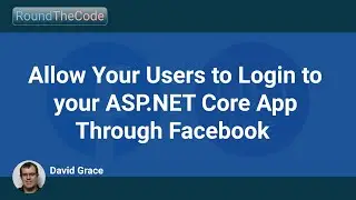 Allow Your Users to Login to your ASP.NET Core App Through Facebook