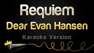 Dear Evan Hansen - Requiem (Karaoke Version)