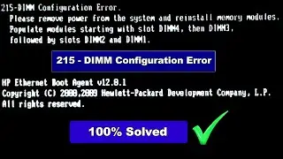 215-DIMM Configuration Error | Solved | by Technical Adan