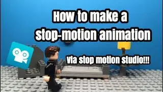 How to make a Stop-Motion animation Via stop-motion studio!!!