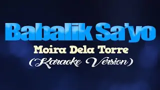 BABALIK SAYO - Moira Dela Torre (CoversPH KARAOKE VERSION)