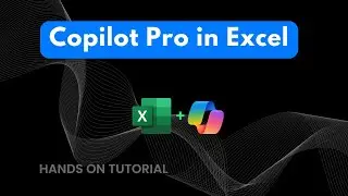 Copilot Pro in Excel Tutorial: What You Need to Become a Pro