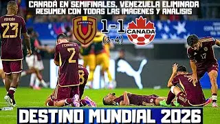 VENEZUELA CAE ANTE CANADA, DECEPCIÓN E ILUSIÓN POR EL MUNDIAL 2026. CLAVES Y RESUMEN, COPA AMERICA