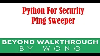 Python for Security | Code Our Own Ping-sweeper With Python