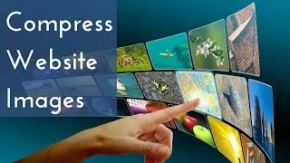 How To Compress Website Images Before Uploading