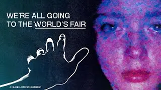 We're All Going to the World's Fair | Official Trailer | Utopia