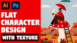 Flat Character Design with texture | Illustrator and Photoshop Tutorial (Autumn Illustration)