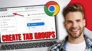 How to Use/Create Tab Groups in Google Chrome - Easy Tutorial