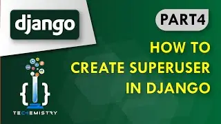 How to Create Super User in Django | Django Admin Panel |Python Django Tutorial for Beginners Part 4