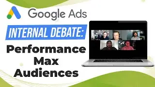 🧠 Internal Debate on Performance Max Audiences With the Solutions 8 Google Ads Strategists