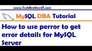 How to use perror to get details about Error in MySQL - MySQL DBA Tutorial