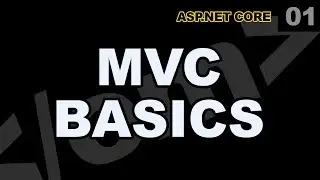 ASP.Net Core: 01 - Learn MVC Basics Tutorial