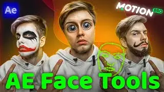 AE Face Tools Разбор плагина от Motion Bro Для After Effects