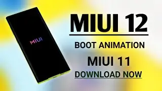 Install MIUI 12 Boot Animation on Any MIUI 11 Xiaomi Device [ No ROOT ]