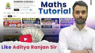 Aditya Ranjan Sir जैसा Maths Tutorial कैसे बनाएं ? Maths Teaching Materials Kaise Banaye?