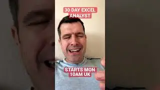 🔥30 DAY EXCEL ANALYST STARTS MON 10AM UK