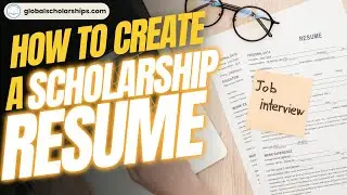 How to Create an Outstanding Scholarship Resume