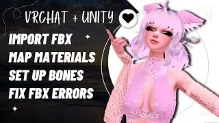 How to Import an FBX into Unity, Map Materials, and Fix FBX Bone and Mesh Errors | VRChat Tutorial