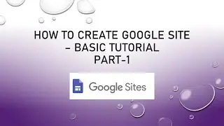 CREATE SITE IN GOOGLE SITE - BASIC TUTORIAL - PART-1 (IN MARATHI)