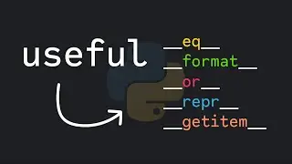 5 Useful Dunder Methods In Python