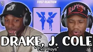 Drake x J. Cole - Evil Ways | FIRST REACTION (SCARY HOURS 3)