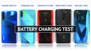 Huawei Nova 5T / Samsung A50s / Xiaomi Mi 9T Pro / Redmi Note 8 Pro / Realme 5 Pro CHARGING TEST