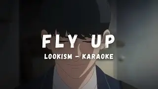 Lookism OST - Fly Up (Hwang Chang Young feat. Door) (KARAOKE LYRICS)