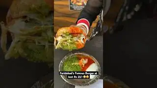 Faridabad’s Famous Burger at Just Rs 25/-😳😵 || Indian Street Food