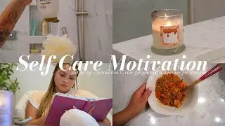 SELF CARE MOTIVATION| can I pray for you? + girl get up + refreshing hygiene + cook with me & more!