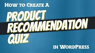 How to Make a Product Recommendation Quiz in WordPress