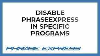 Disable PhraseExpress from specific programs