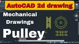 how to draw a pulley in autocad 2d