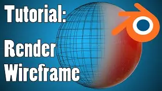 Blender Tutorial: How to Render Wireframe