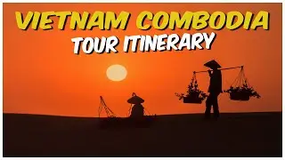 Vietnam Cambodia Tourist Places| Vietnam Cambodia Itinerary 10 Days