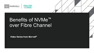 Benefits of NVMe over FIbre Channel