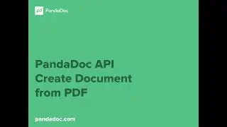 PandaDoc API Create Document from PDF