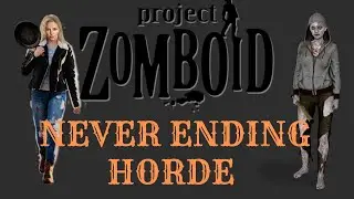 Project Zomboid - Never Ending Horde #shorts