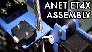 Anet ET4X DIY Kit 3D Printer Assembly Walkthrough