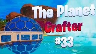 Аквариумы / Ферма рыб / The Planet Crafter #33