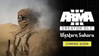 NEW Creator DLC - WESTERN SAHARA 🐫 Arma 3