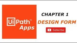 Design Forms in UiPath Apps - Chapter 1