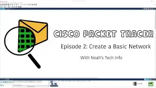 Cisco Packet Tracer | Episode 2: Create a Basic Network