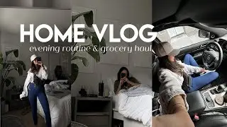 HOME VLOG | productive day in my life: evening routine for work & grocery shopping