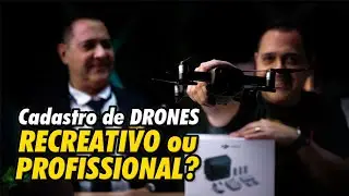 DRONES: Cadastro RECREATIVO ou PROFISSIONAL? O que é melhor pra vc?