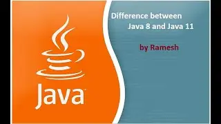 JAVA FAQ #132 || What is the difference between Java 8 and Java 11?