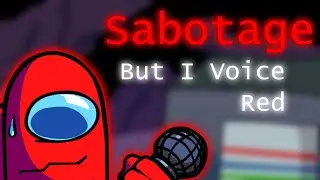 Baka! (FNF Sabotage but I Voice Red cover)