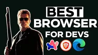 Which is the Best Browser for Developers?