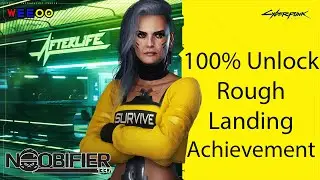 Cyberpunk 2077 - 100% Unlock Rough Landing Achievement