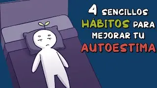 4 sencillos hábitos para mejorar tu AUTOESTIMA