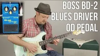 Guitar Pedals for CHEAP! Boss BD-2 Blues Driver Overdrive Pedal - Thursday Gear Video